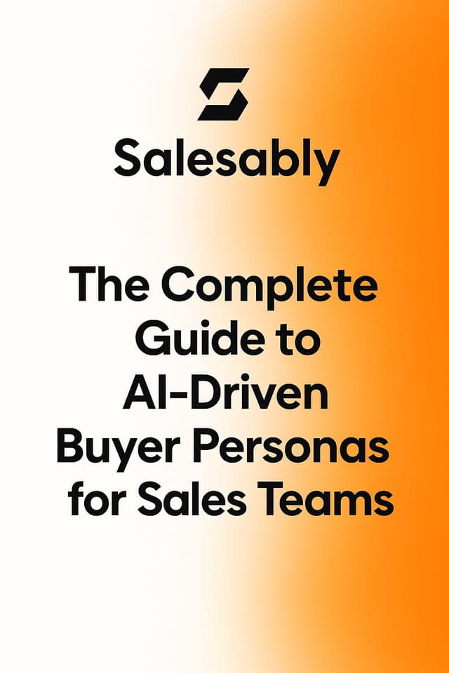 The Complete Guide to AI-Driven Buyer Personas for Sales Teams